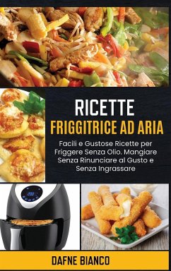 Ricette Friggitrice ad Aria - Bianco, Dafne