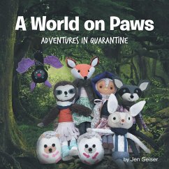 A World on Paws: Adventures in Quarantine - Seiser, Jen