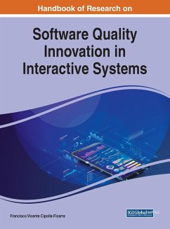 Handbook of Research on Software Quality Innovation in Interactive Systems