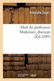 Mort Du Professeur Moitessier, Discours