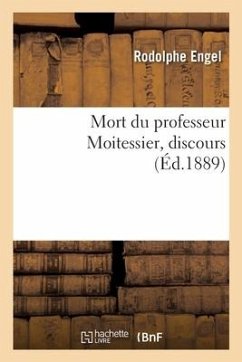 Mort Du Professeur Moitessier, Discours - Engel, Rodolphe