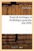 Essais de Technique Et d'Esthétique Musicales