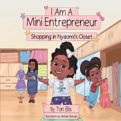I Am A Mini Entrepreneur - Ellis, Tori
