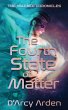 The Fourth State of Matter - Bild 1