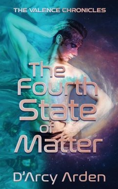 The Fourth State of Matter - Arden, D'Arcy