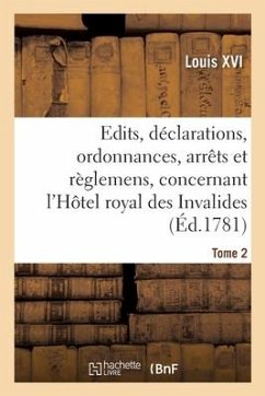 Recueil Des Édits, Déclarations, Ordonnances, Arrêts Et Règlemens - Louis XVI
