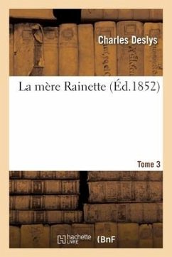 La Mère Rainette. Tome 3 - Deslys, Charles