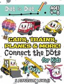 Cars, Trains, Planes & More Connect the Dots for Kids