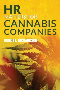 HR Matters for Cannabis Companies - Richardson, Renzie L.
