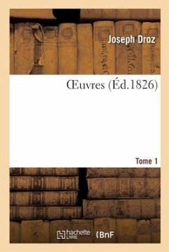 Oeuvres. Tome 1 - Droz, Joseph