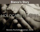 Bianca's Story, Holocaust Babies SECONDARY