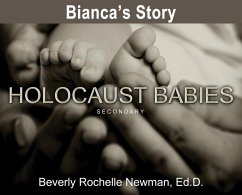 Bianca's Story, Holocaust Babies SECONDARY - Newman, Beverly Rochelle
