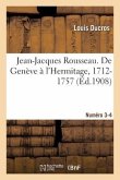 Jean-Jacques Rousseau. de Genève À l'Hermitage, 1712-1757. Numéro 3-4