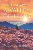 Not Always a Valley of Tears