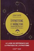 Hypnotisme Et Magnétisme, Somnambulisme, Suggestion Et Télépathie, Influence Personnelle (19e)