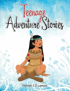 Teenage Adventure Stories - Lamont, Hannah C. E