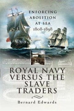 Royal Navy Versus the Slave Traders - Edwards, Bernard