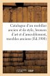 Catalogue d'Un Mobilier Ancien Et de... - Bild 1