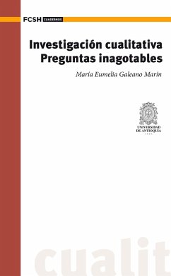 Investigación cualitativa (eBook, ePUB) - Galeano Marín, María Eumelia
