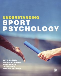 Understanding Sport Psychology (eBook, ePUB) - Breslin, Gavin; Kremer, John; Moran, Aidan; Craig, Cathy; Shannon, Stephen
