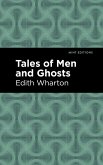 Tales of Men and Ghosts (eBook, ePUB) Tales of Men and Ghosts (eBook, ePUB)