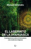 El laberinto de la ayahuasca (eBook, ePUB)