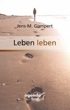 Leben leben (eBook, ePUB) - Gumpert, Jens M.