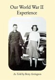 Our World War II Experience (eBook, ePUB)