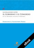 Las relaciones entre el Gobierno y el Congreso en el régimen político peruano (eBook, ePUB)