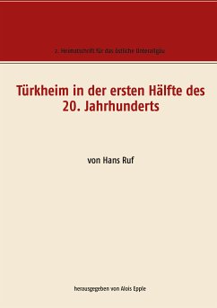 Türkheim in der ersten Hälfte des 20. Jahrhunderts (eBook, ePUB)