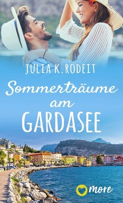 Sommerträume am Gardasee (eBook, ePUB) - Rodeit, Julia K.