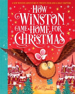 How Winston Came Home for Christmas (eBook, ePUB) - Smith, Alex T.