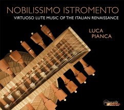 Nobilissimo Istromento-Lautenmusik Der Renaissance - Pianca,Luca