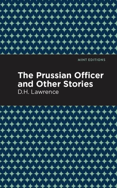 The Prussian Officer and Other Stories (eBook, ePUB) The Prussian Officer and Other Stories (eBook, ePUB)
