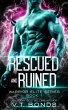 Rescued and Ruined (Warrior Elite... - Bild 1