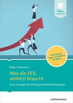 Was die PDL wirklich braucht (eBook, ePUB) - Schlürmann, Birger