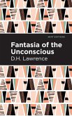 Fantasia of the Unconscious (eBook, ePUB)
