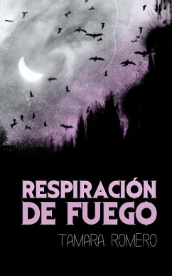 Respiración de fuego (eBook, ePUB) - Romero, Tamara