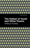 The Defeat of Youth and Other Poems (eBook, ePUB)