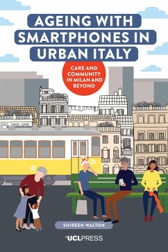 Ageing with Smartphones in Urban Italy (eBook, ePUB) - Walton, Shireen