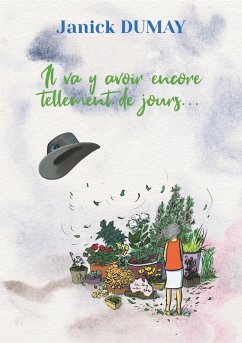 Il va y avoir encore tellement de jours (eBook, ePUB) - Dumay, Janick