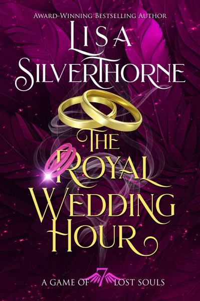 The Royal Wedding Hour (A Game of Lost Souls, #7) (eBook, ePUB) The Royal Wedding Hour (A Game of Lost Souls, #7) (eBook, ePUB)