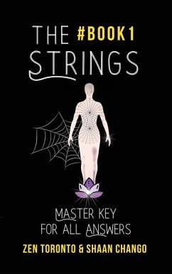 The STrings : Master Key For All Answers (The Strings Trilogy, #1) (eBook, ePUB) - Toronto, Zen