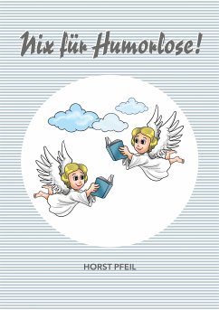 Nix für Humorlose (eBook, ePUB) - Pfeil, Horst