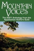 Mountain Voices: The 2021 Anthology from the Appalachian Authors Guild (eBook, ePUB)