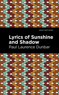 Lyrics of Sunshine and Shadow (eBook, ePUB) - Dunbar, Paul Laurence
