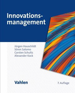 Innovationsmanagement - Hauschildt, Jürgen;Salomo, Sören;Schultz, Carsten