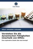 Verstehen Sie die dynamischen Fähigkeiten innerhalb von KMUs: