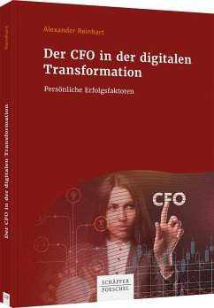 Der CFO in der digitalen Transformation - Reinhart, Alexander