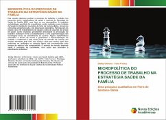 MICROPOLÍTICA DO PROCESSO DE TRABALHO NA ESTRATÉGIA SAÚDE DA FAMÍLIA - Oliveira, Dailey;Franco, Túlio